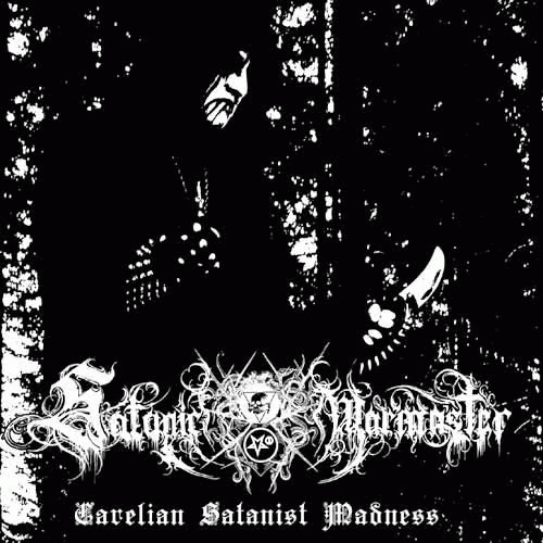Satanic Warmaster : Carelian Satanist Madness